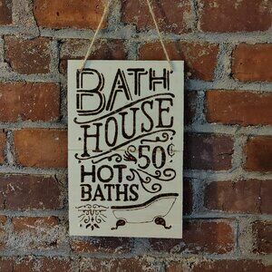 Bath House Sign - Handmade